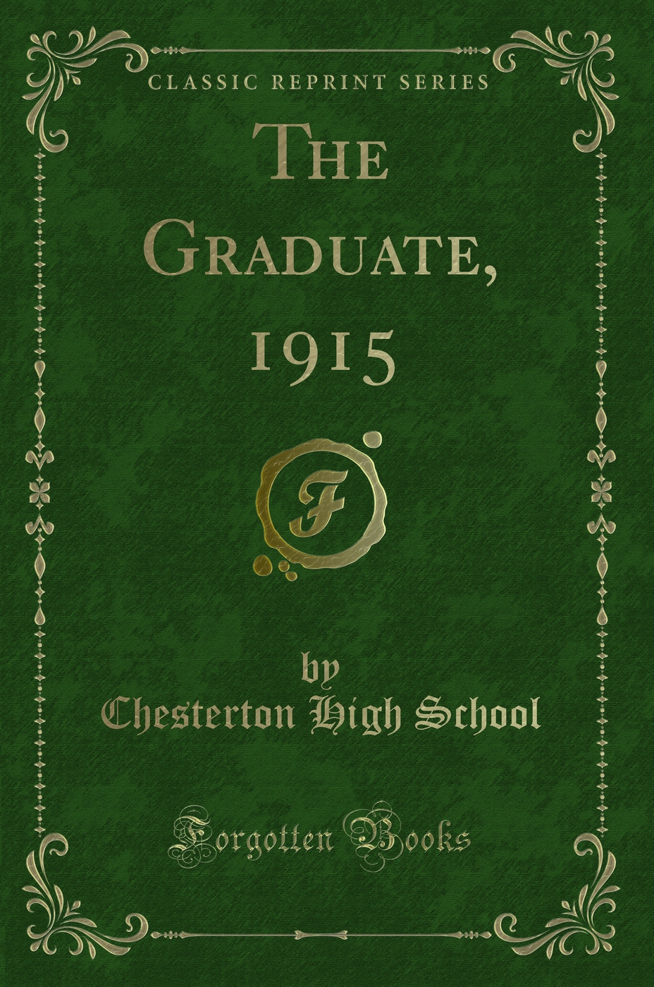 The Graduate, 1915 (Classic Reprint)