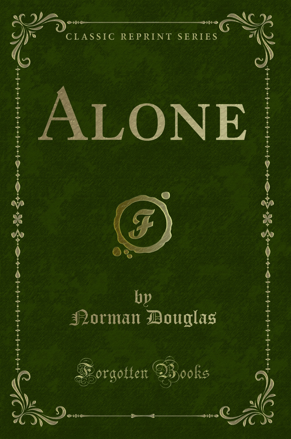 Alone (Classic Reprint)