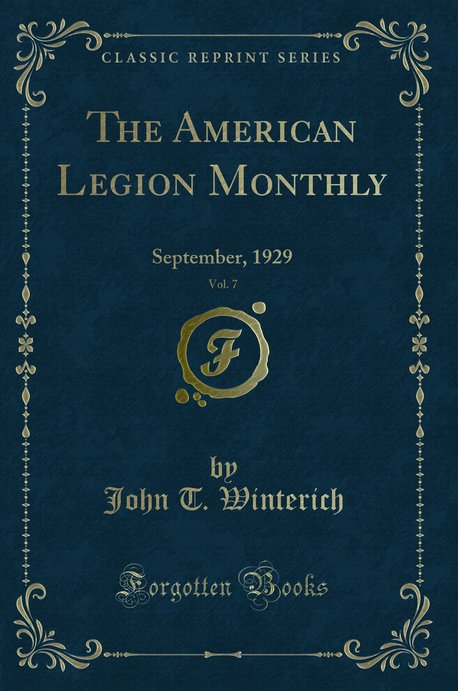 The American Legion Monthly, Vol. 7: September, 1929 (Classic Reprint)