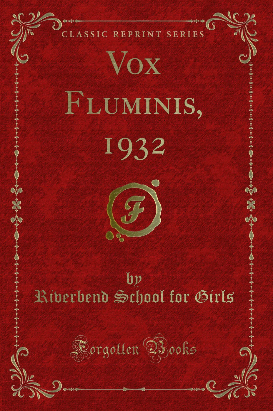 Vox Fluminis, 1932 (Classic Reprint)
