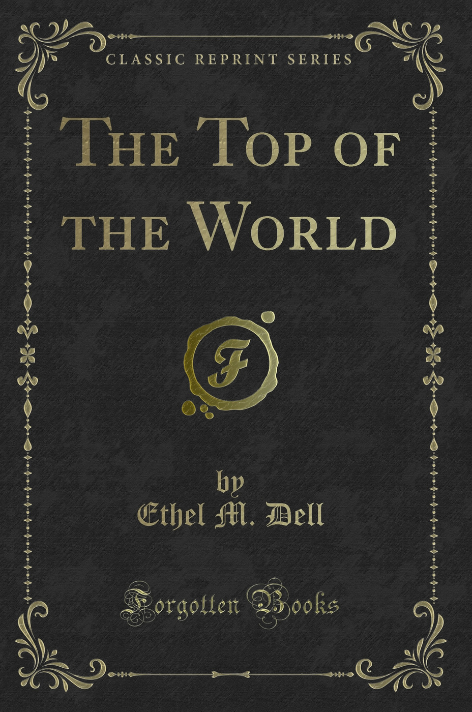 The Top of the World (Classic Reprint)
