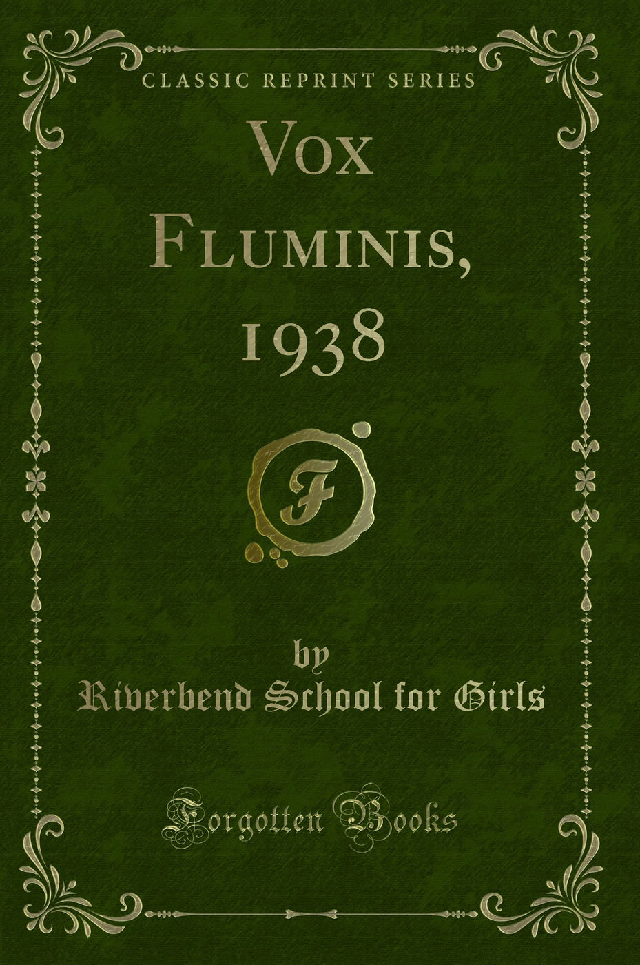 Vox Fluminis, 1938 (Classic Reprint)