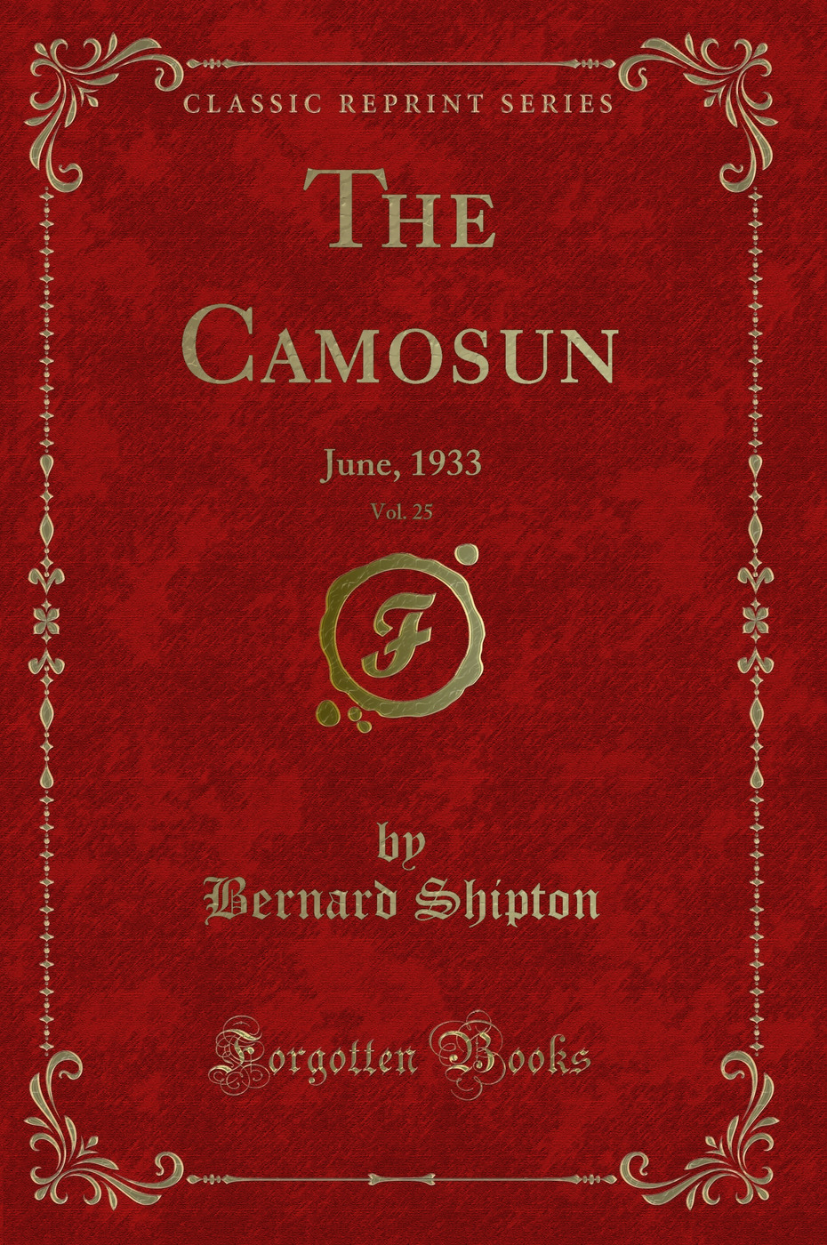 The Camosun, Vol. 25: June, 1933 (Classic Reprint)