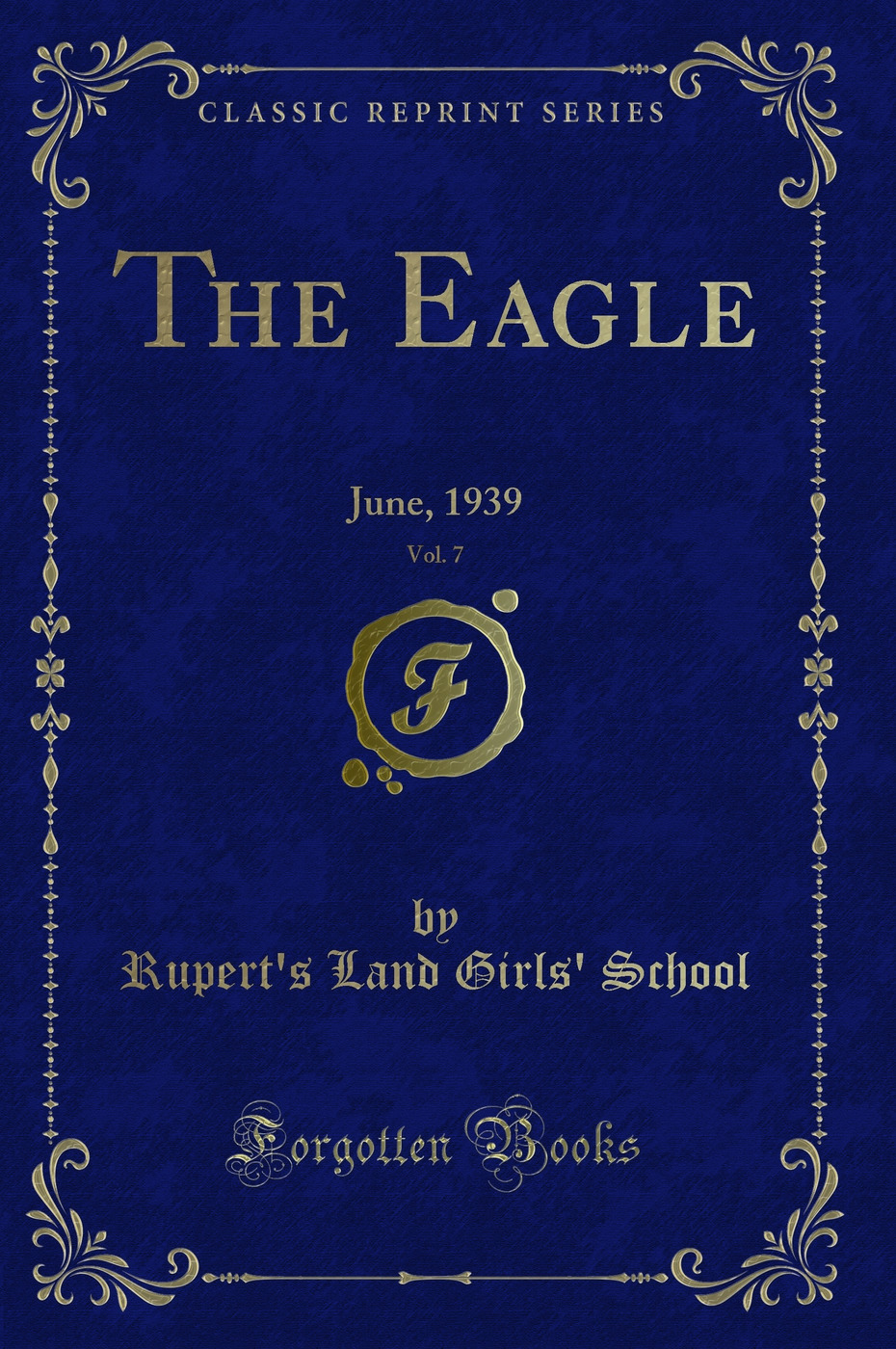 The Eagle, Vol. 7: June, 1939 (Classic Reprint)
