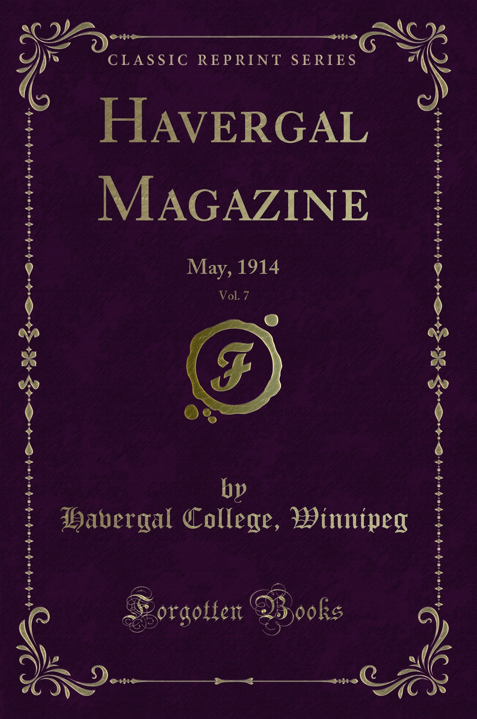 Havergal Magazine, Vol. 7: May, 1914 (Classic Reprint)