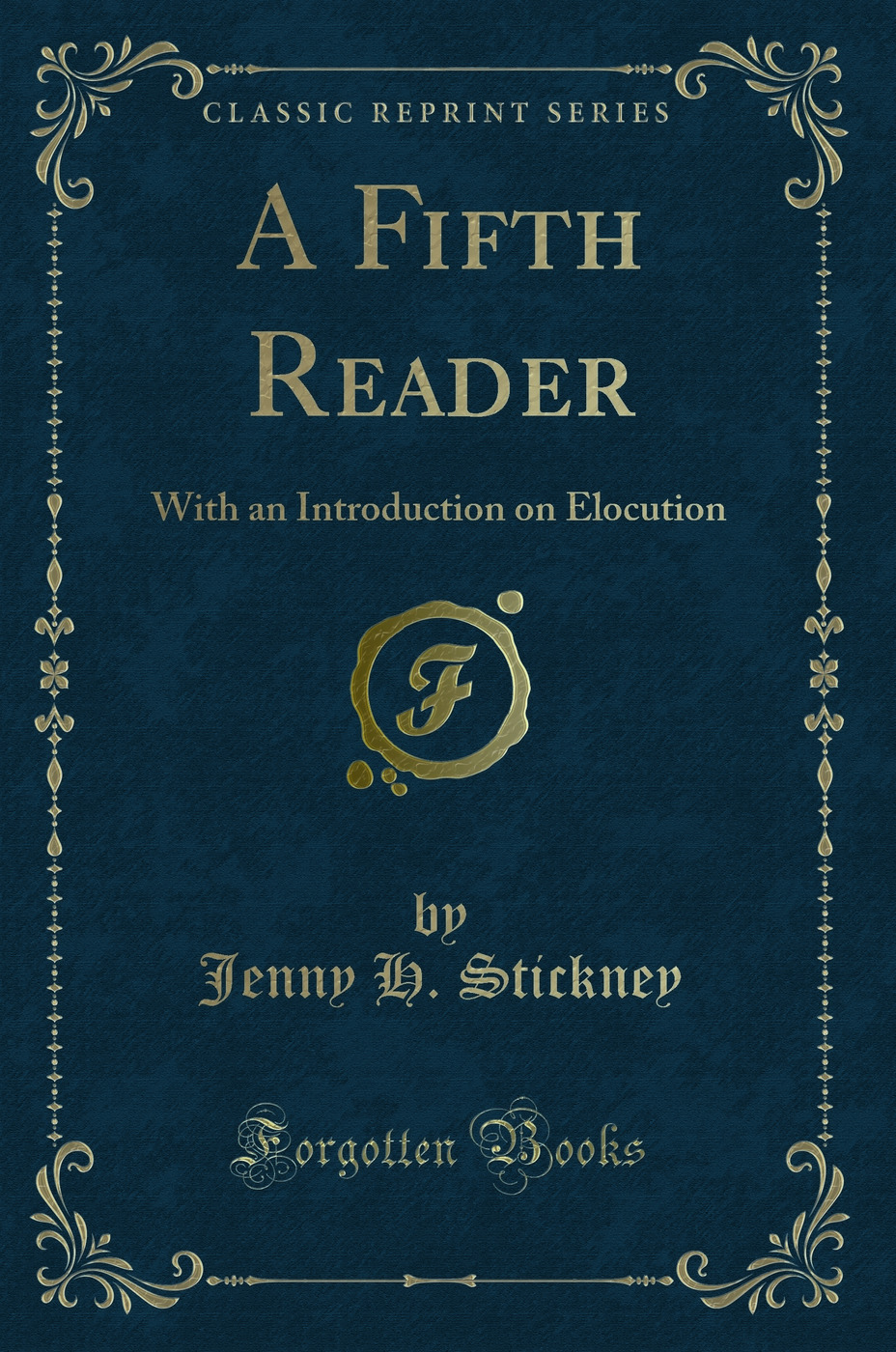 A Fifth Reader: With an Introduction on Elocution (Classic Reprint)