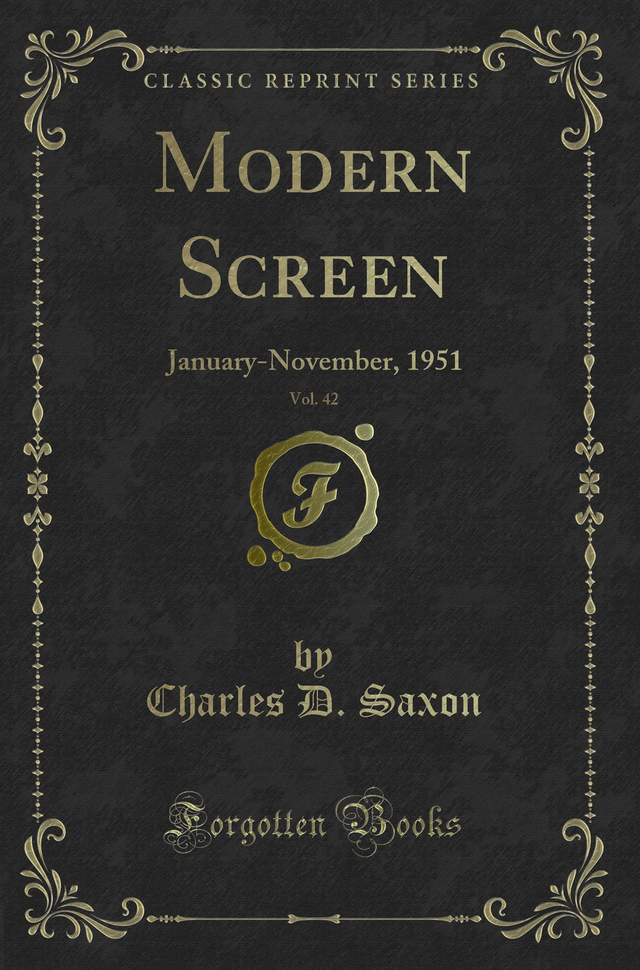 Modern Screen, Vol. 42: January-November, 1951 (Classic Reprint)