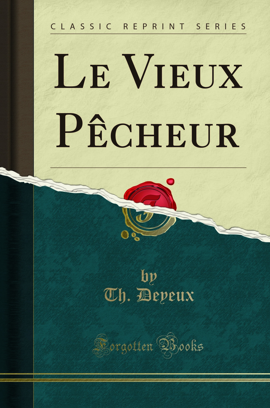 Le Vieux Pêcheur (Classic Reprint)