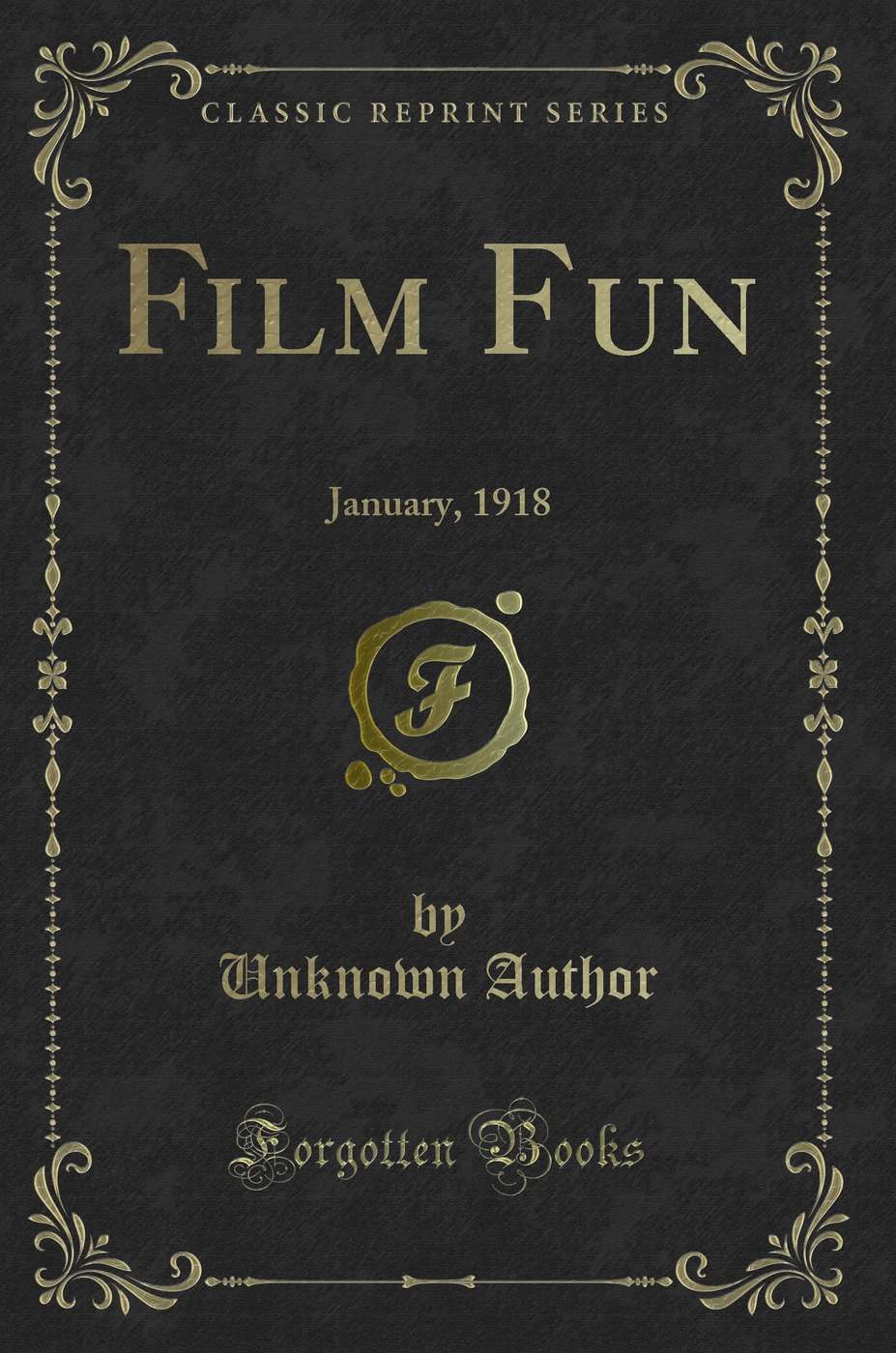Film Fun: January, 1918 (Classic Reprint)