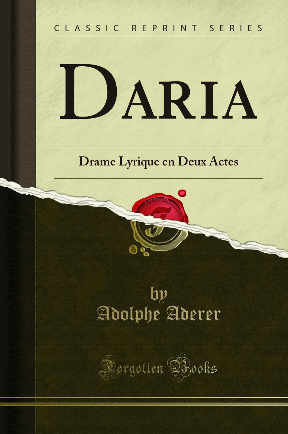 Daria: Drame Lyrique en Deux Actes (Classic Reprint)