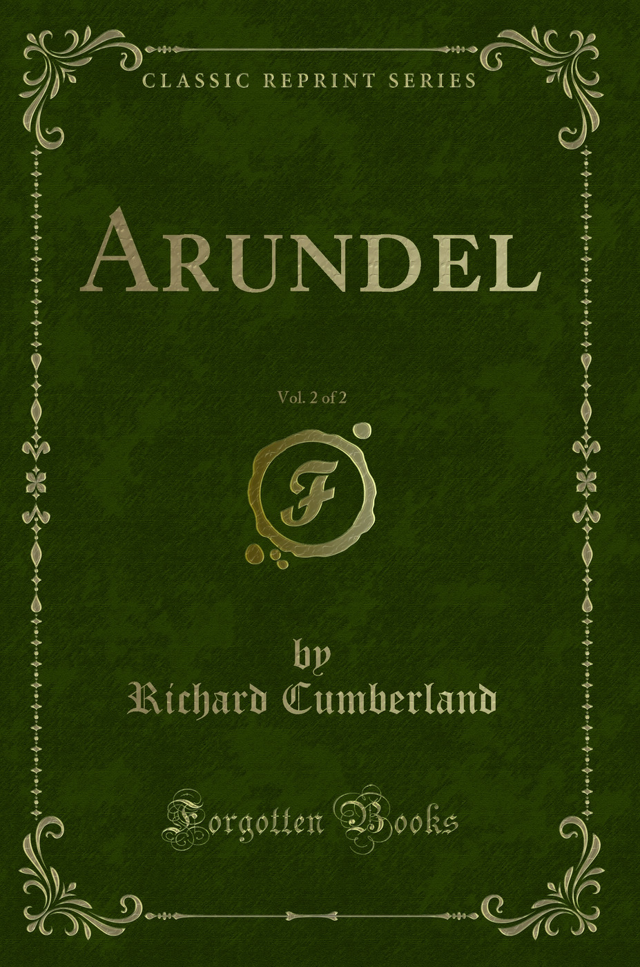 Arundel, Vol. 2 of 2 (Classic Reprint)