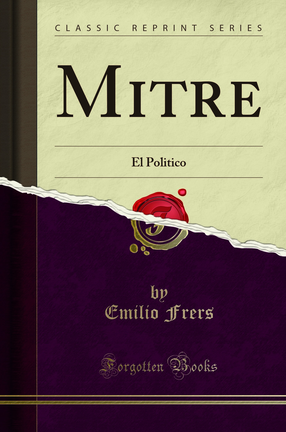 Mitre: El Politico (Classic Reprint)