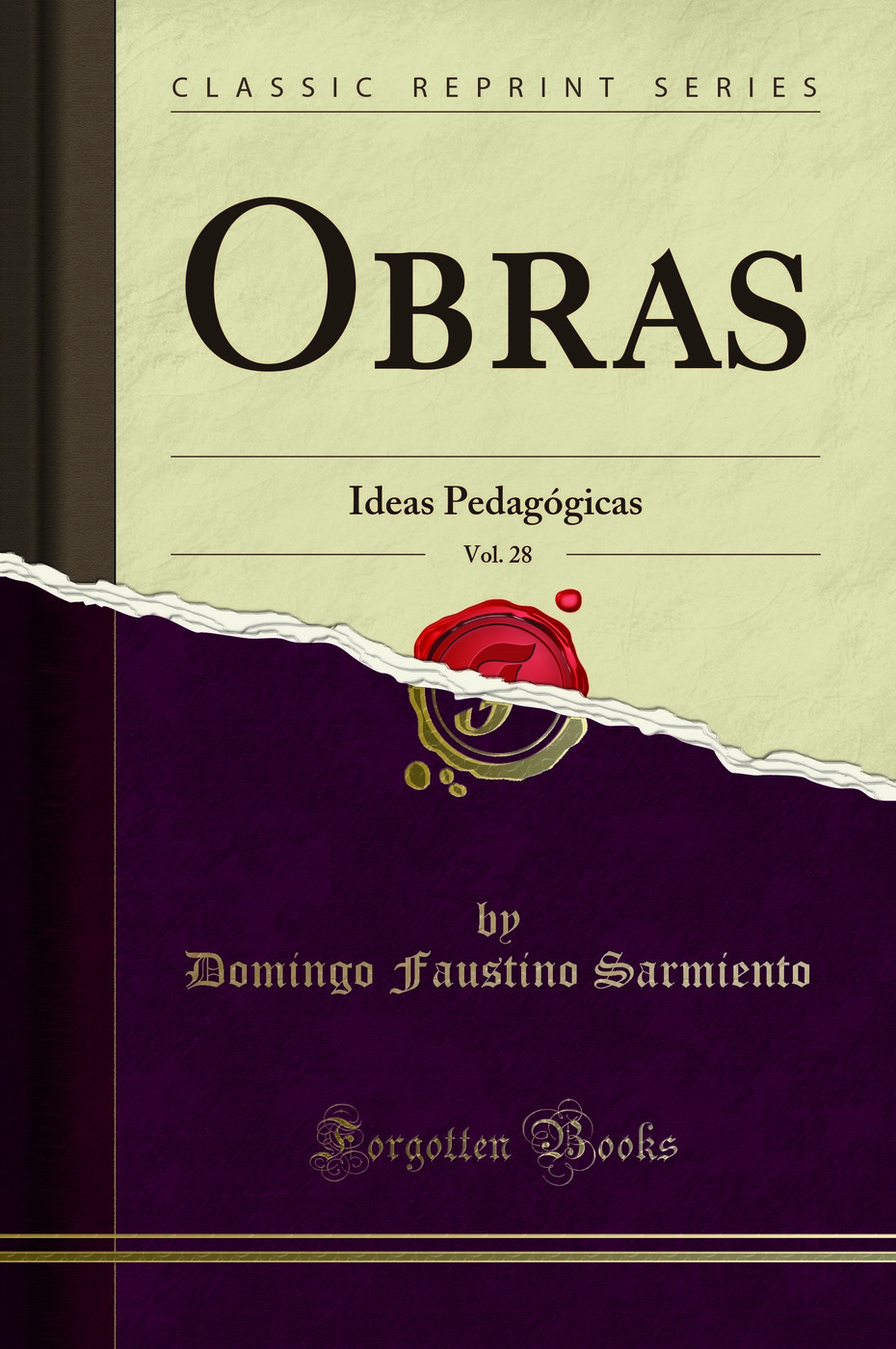 Obras, Vol. 28: Ideas Pedagógicas (Classic Reprint)