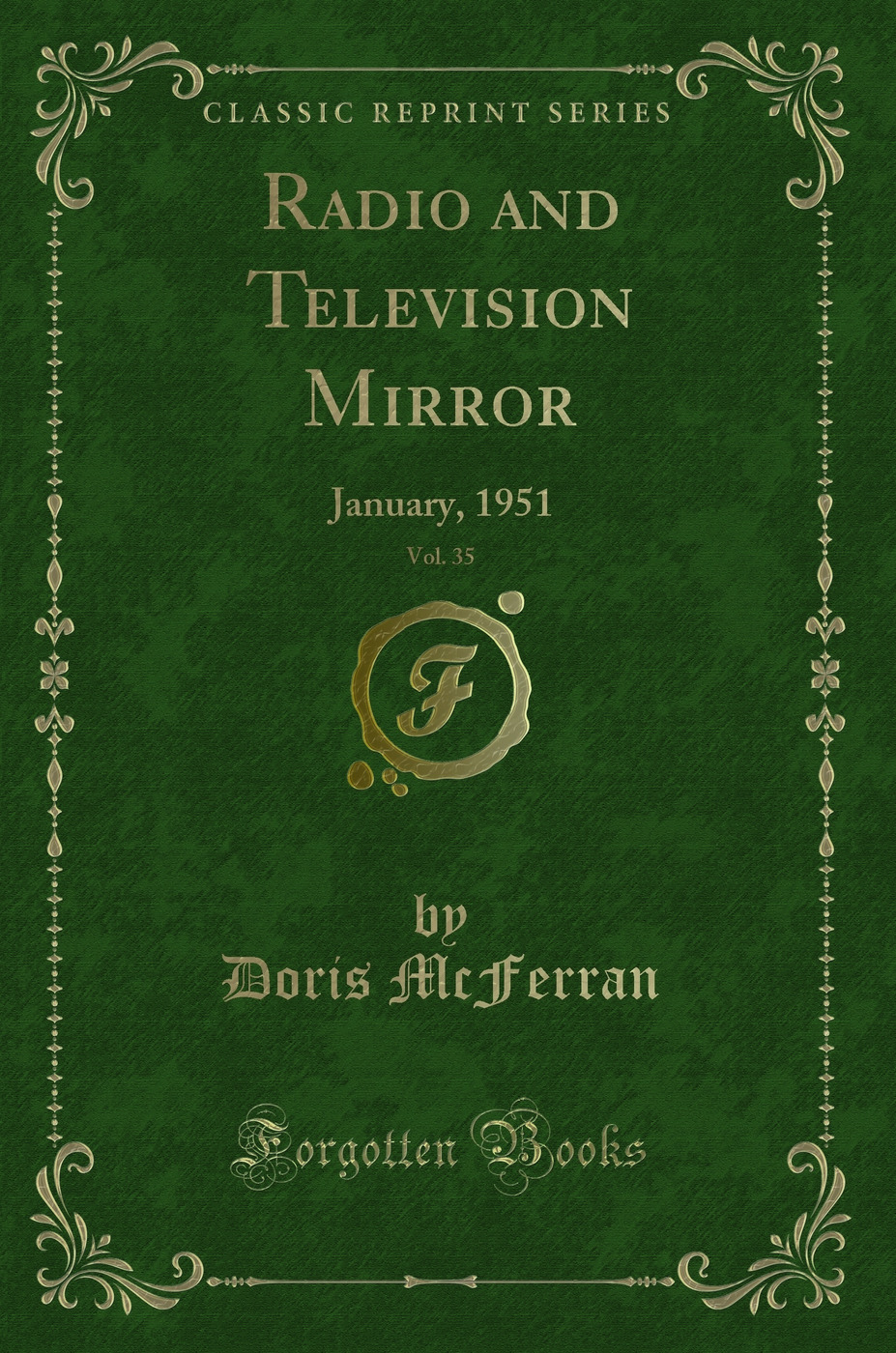 Radio and Television Mirror, Vol. 35: January, 1951 (Classic Reprint)