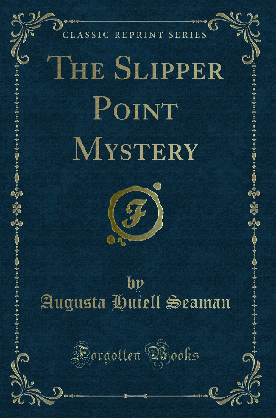 The Slipper Point Mystery (Classic Reprint)