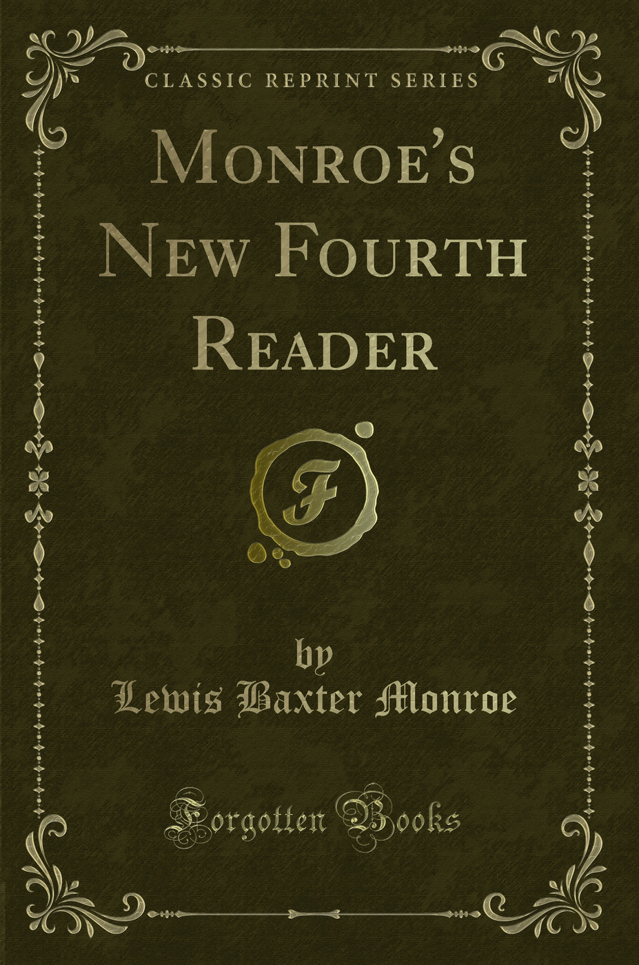 Monroe's New Fourth Reader (Classic Reprint)