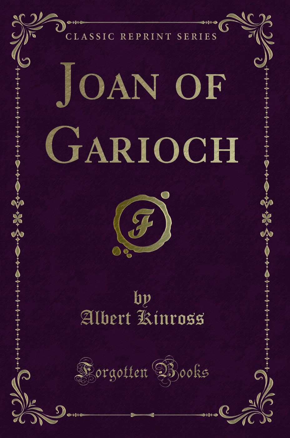 Joan of Garioch (Classic Reprint)
