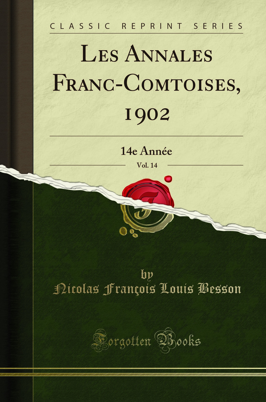 Les Annales Franc-Comtoises, 1902, Vol. 14: 14e Année (Classic Reprint)