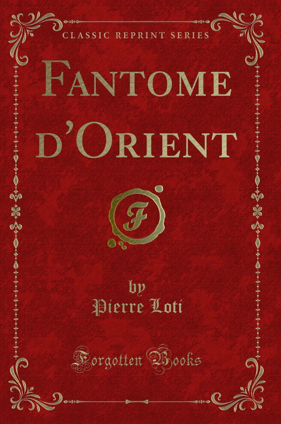 Fantome d'Orient (Classic Reprint)