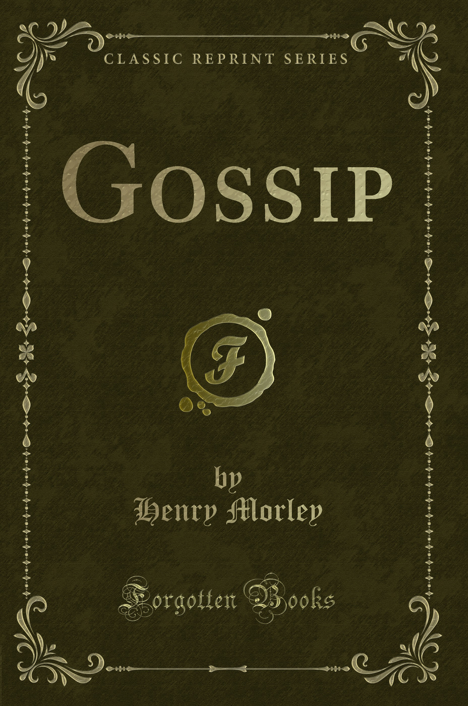 Gossip (Classic Reprint)