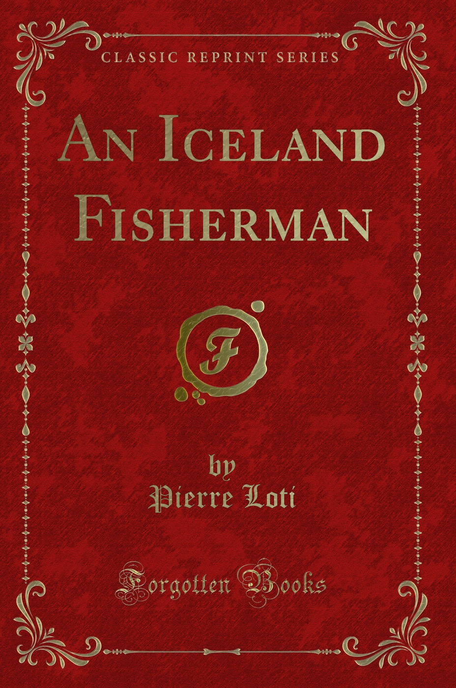 An Iceland Fisherman (Classic Reprint)