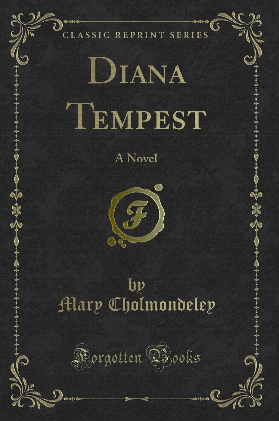 Diana Tempest: A Novel (Classic Reprint)