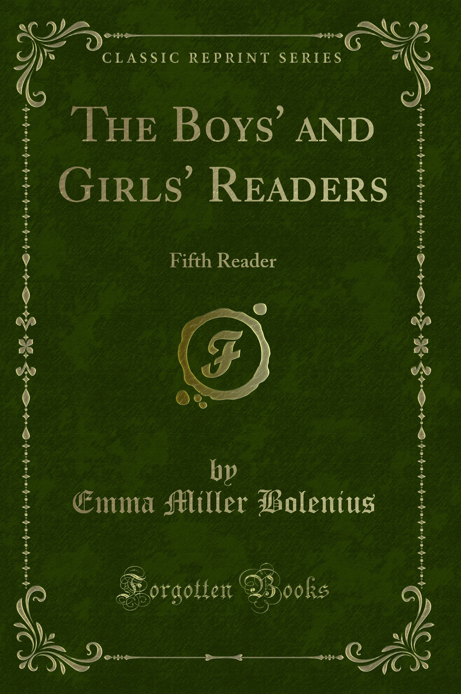 The Boys' and Girls' Readers: Fifth Reader (Classic Reprint)