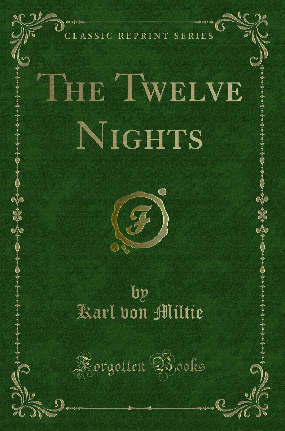 The Twelve Nights (Classic Reprint)