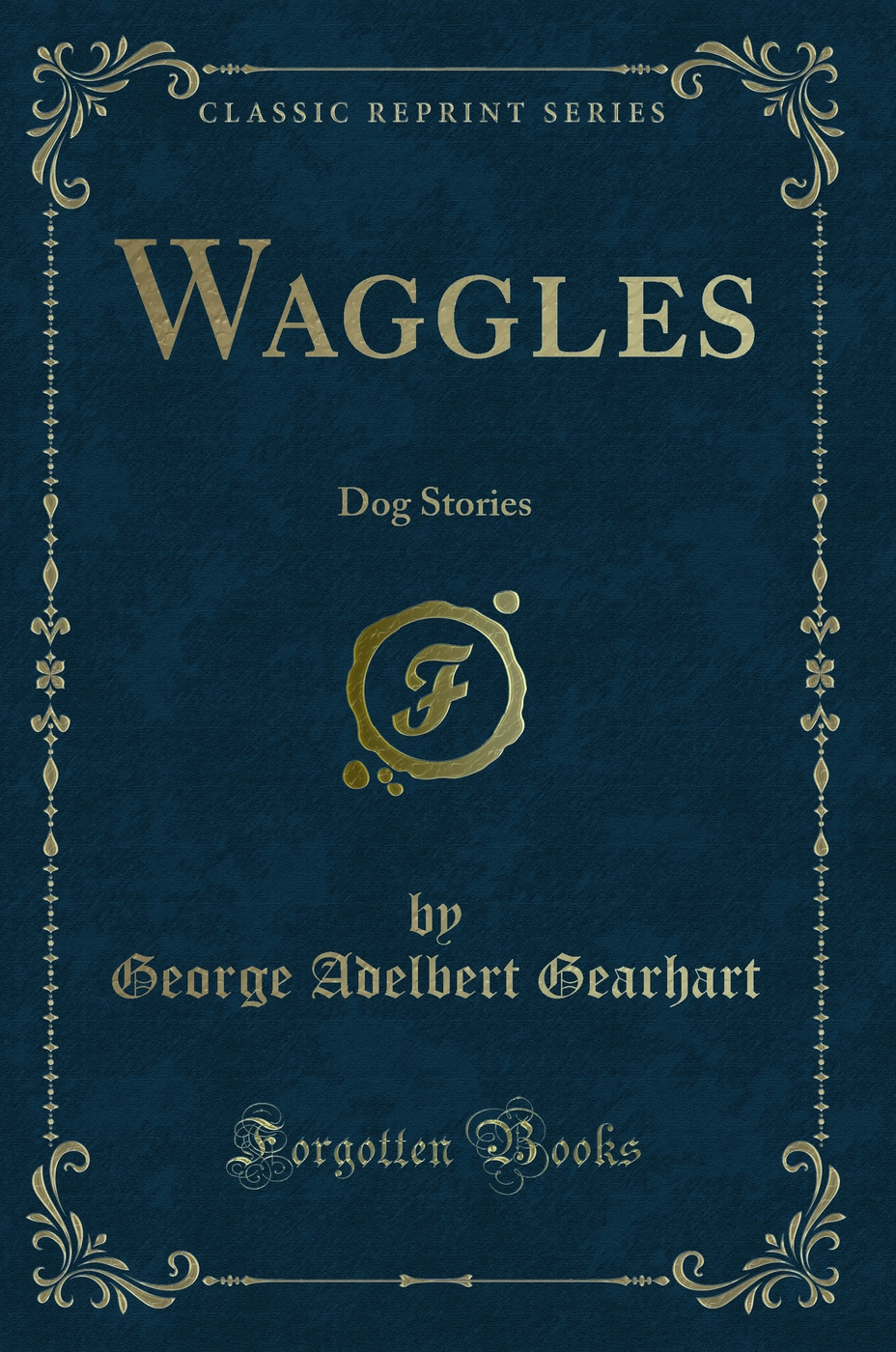 Waggles: Dog Stories (Classic Reprint)