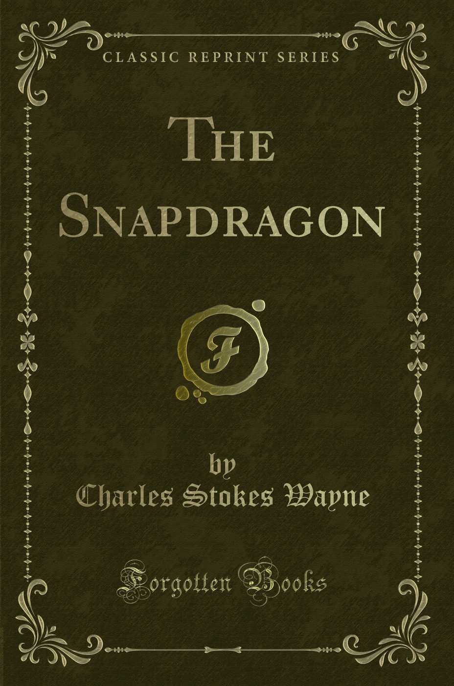 The Snapdragon (Classic Reprint)