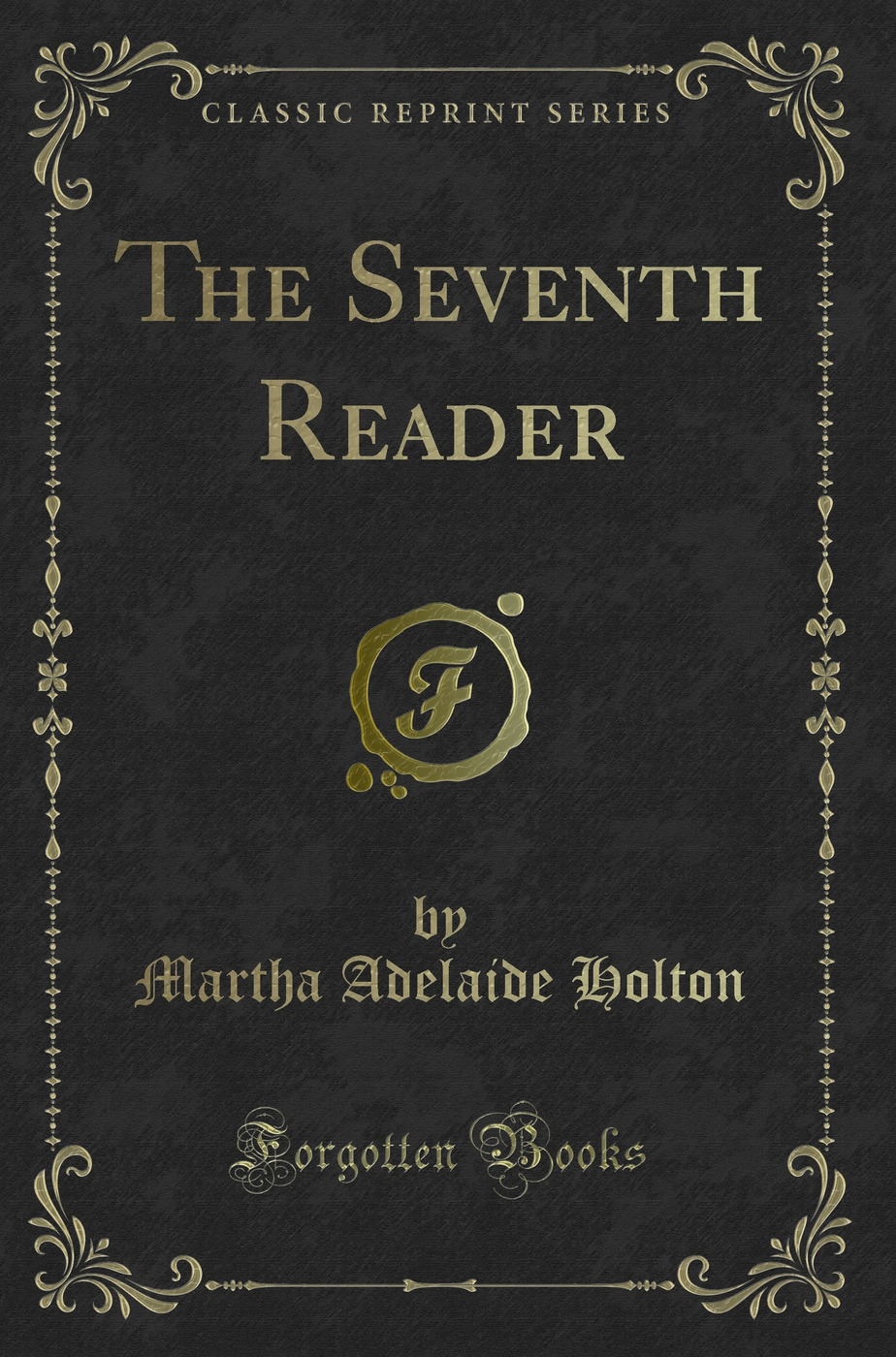 The Seventh Reader (Classic Reprint)