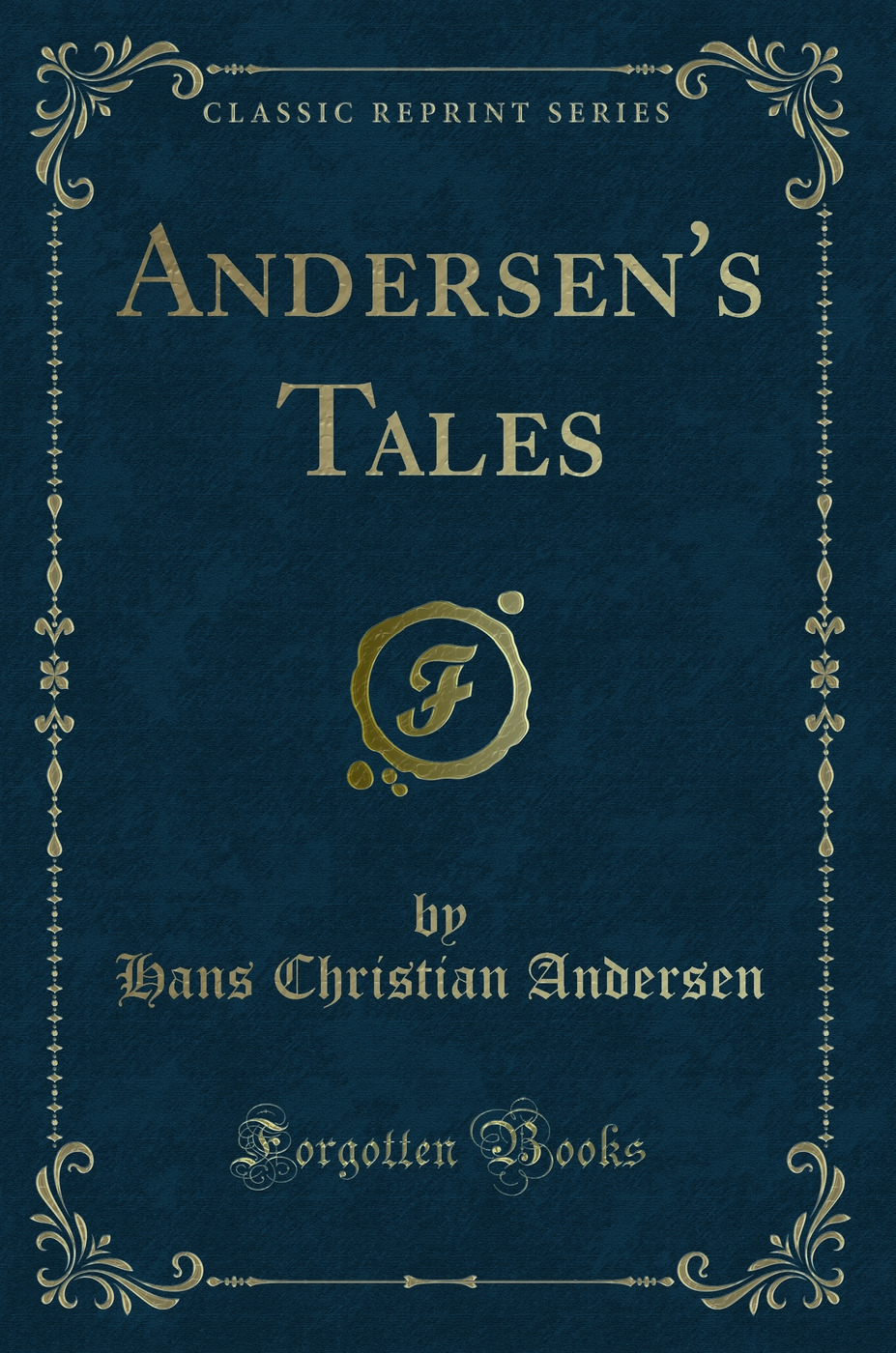Andersen's Tales (Classic Reprint)
