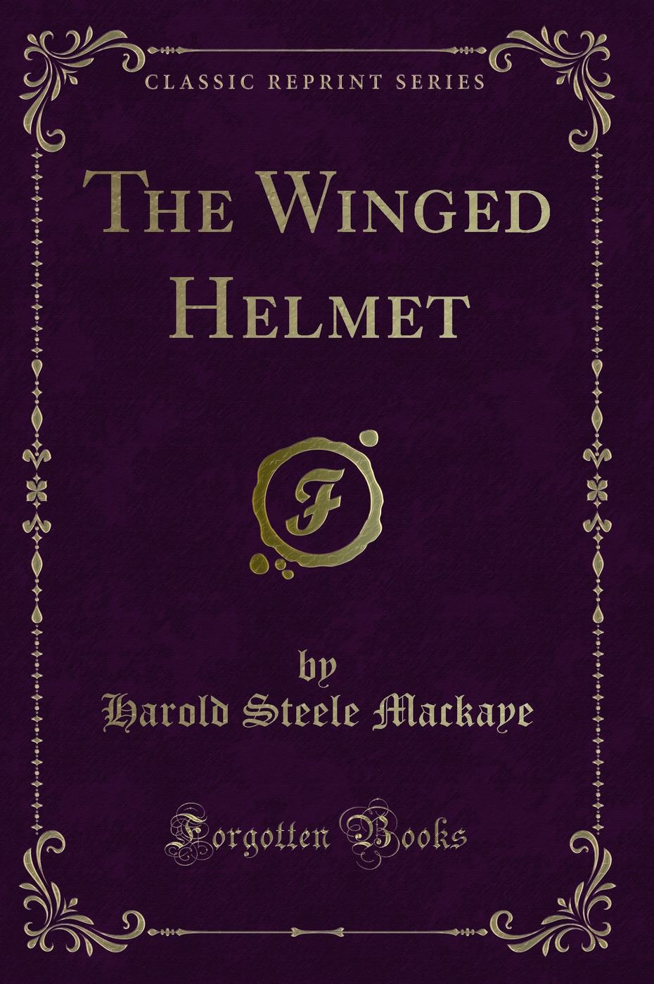 The Winged Helmet (Classic Reprint)