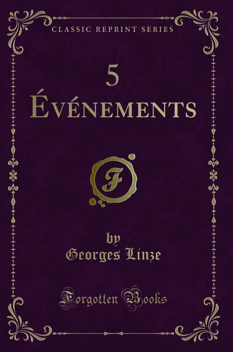 5 Événements (Classic Reprint)