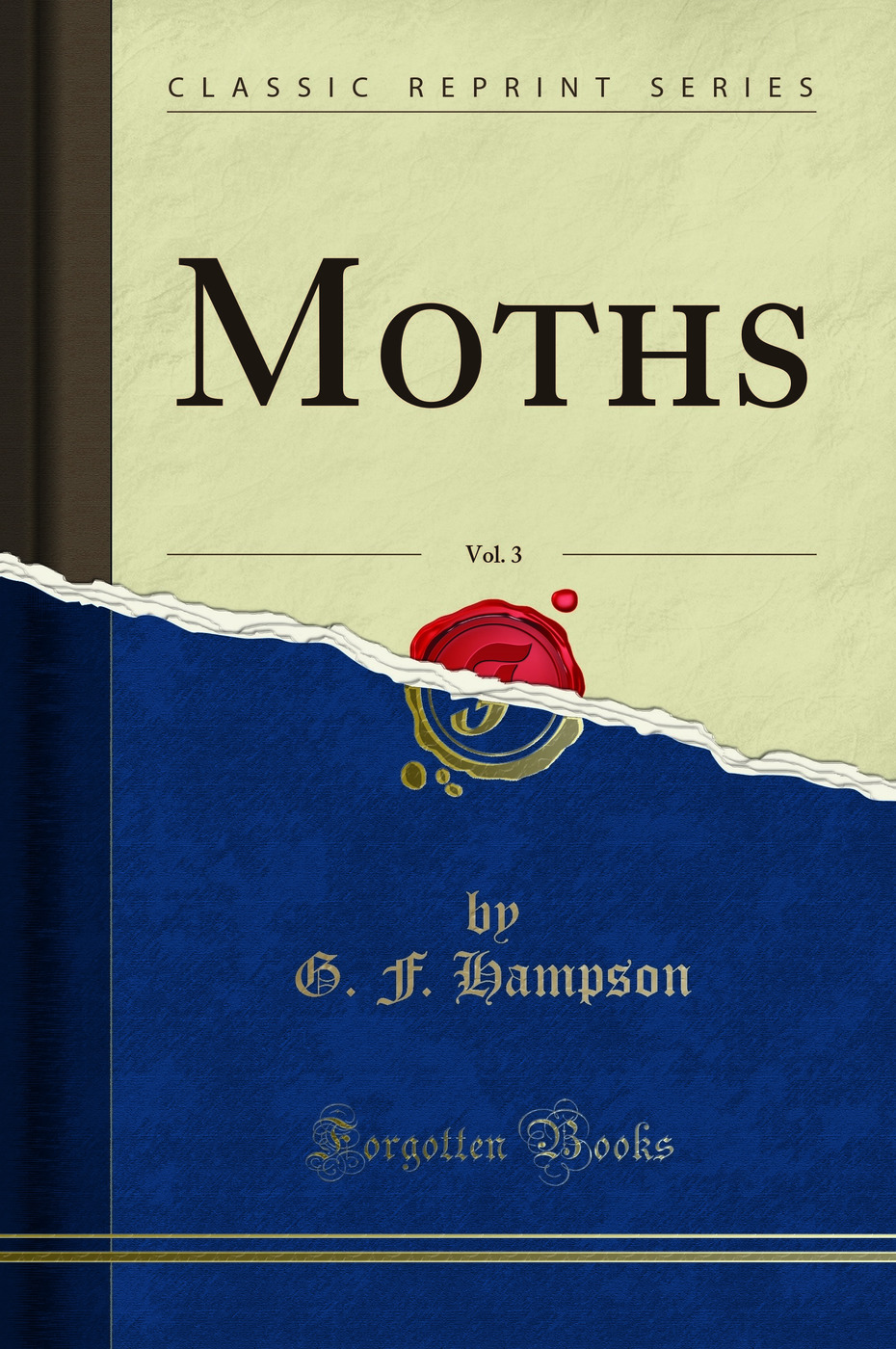 Moths, Vol. 3 (Classic Reprint)