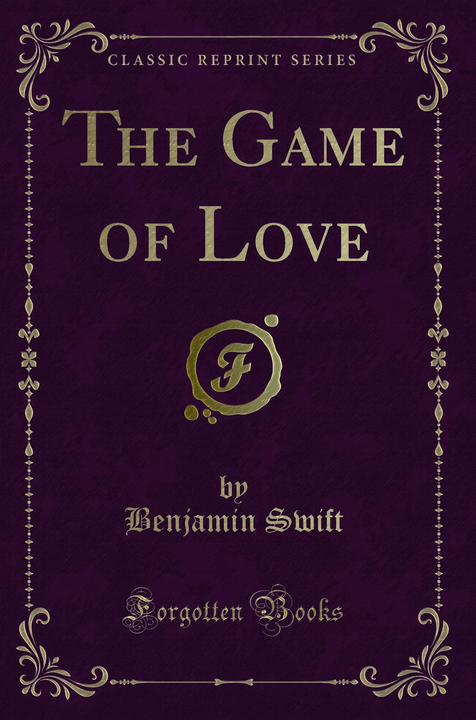 The Game of Love (Classic Reprint)
