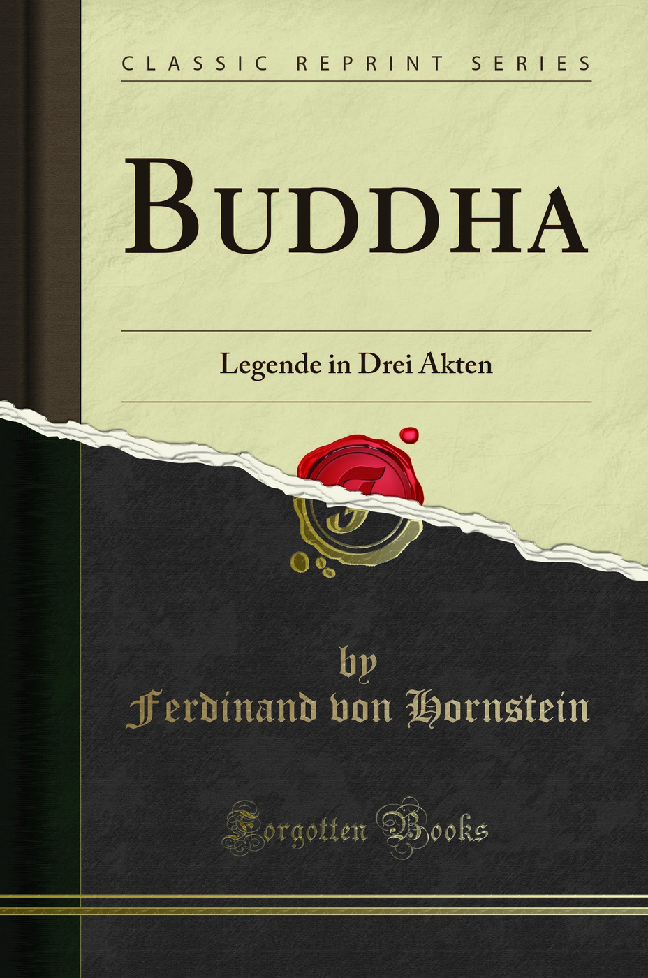 Buddha: Legende in Drei Akten (Classic Reprint)
