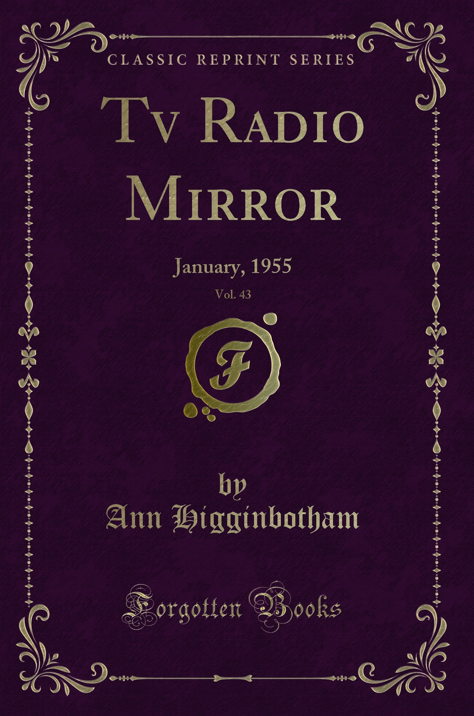 Tv Radio Mirror, Vol. 43: January, 1955 (Classic Reprint)