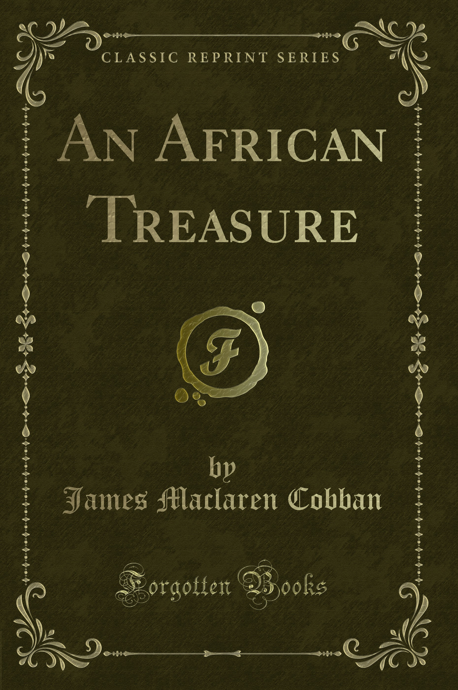 An African Treasure (Classic Reprint)