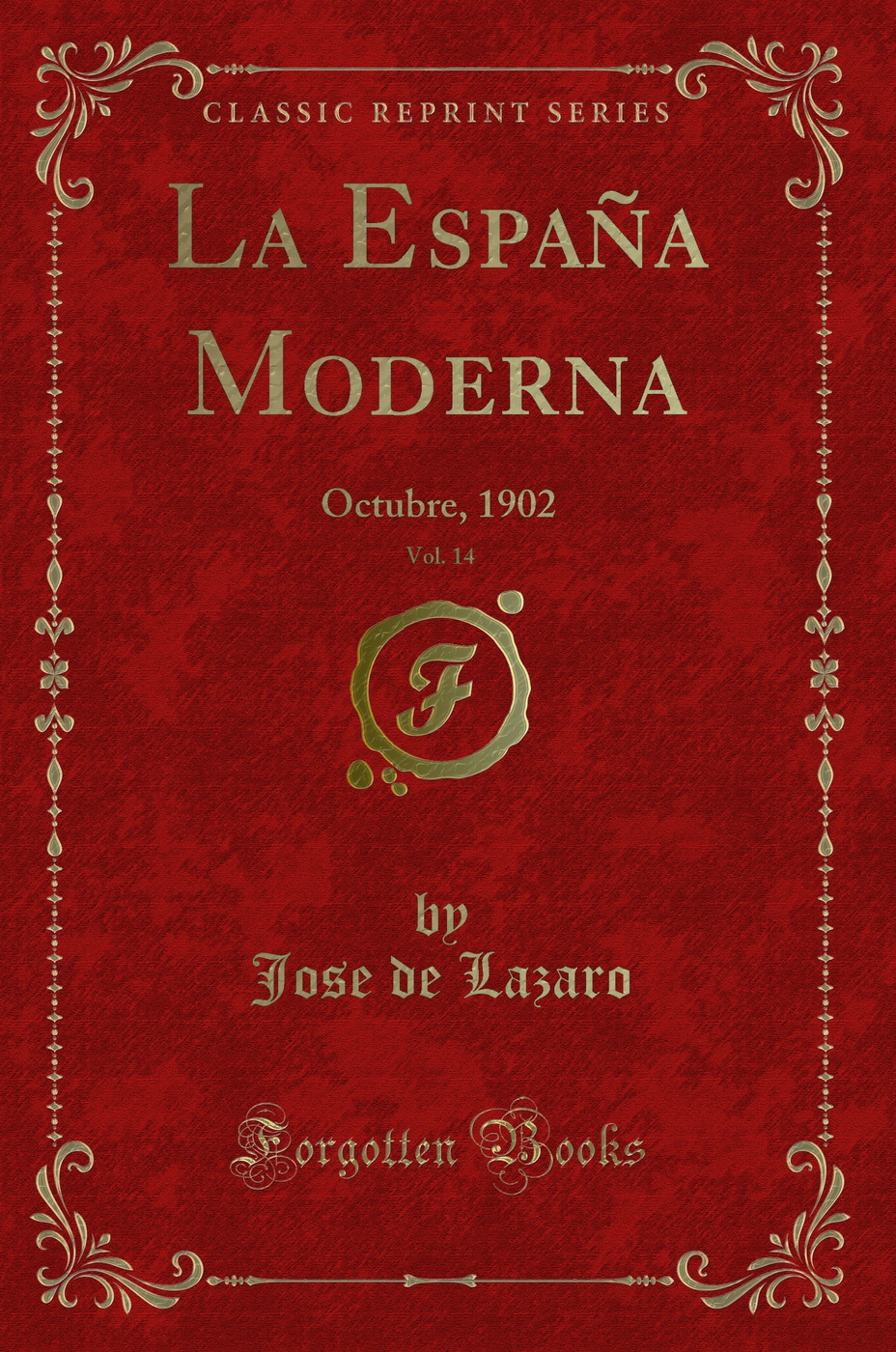 La España Moderna, Vol. 14: Octubre, 1902 (Classic Reprint)