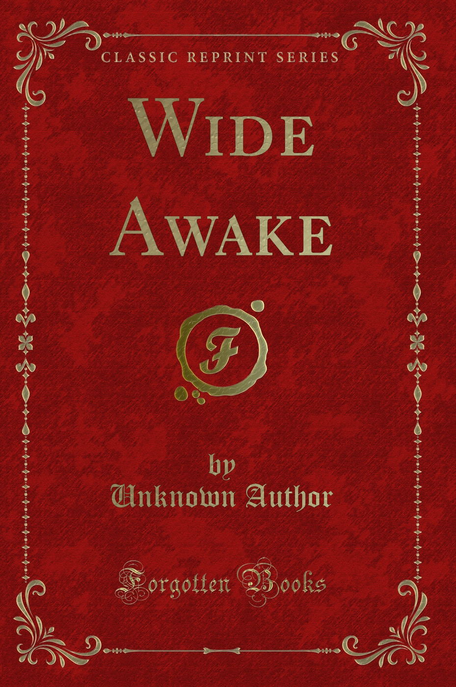 Wide Awake (Classic Reprint)
