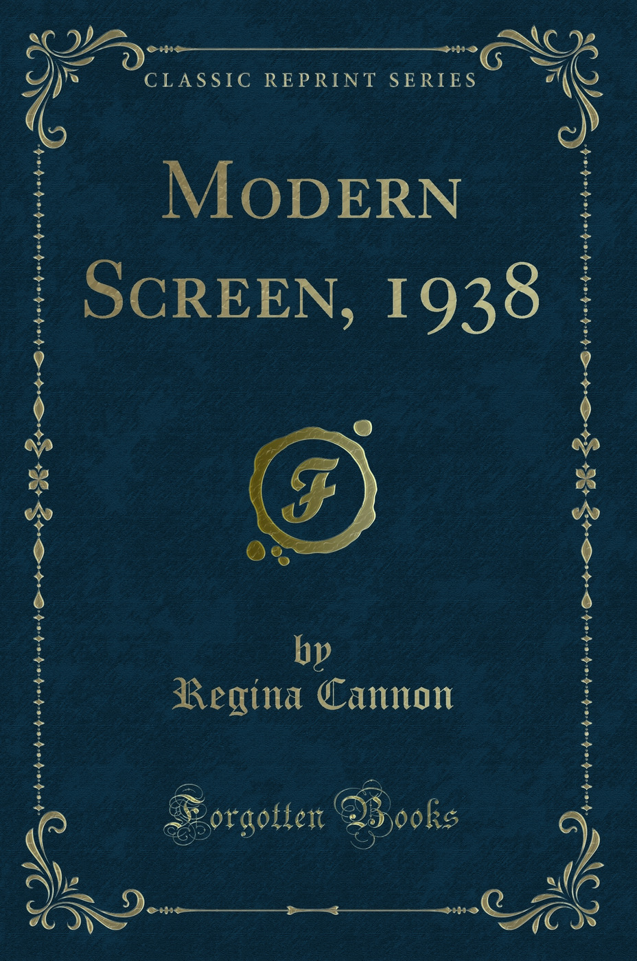 Modern Screen, 1938 (Classic Reprint)