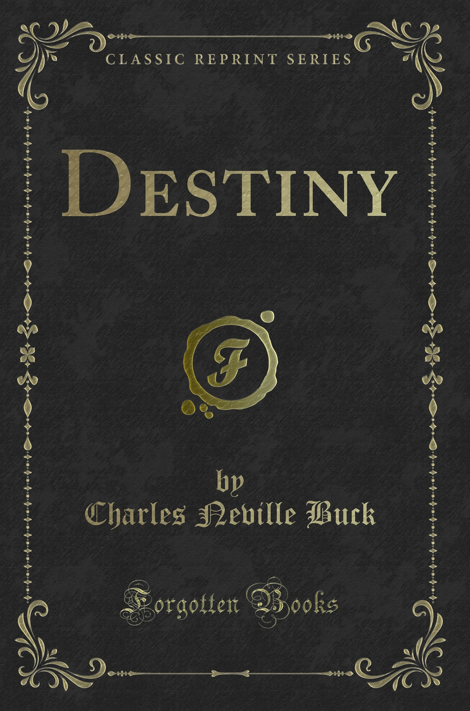 Destiny (Classic Reprint)