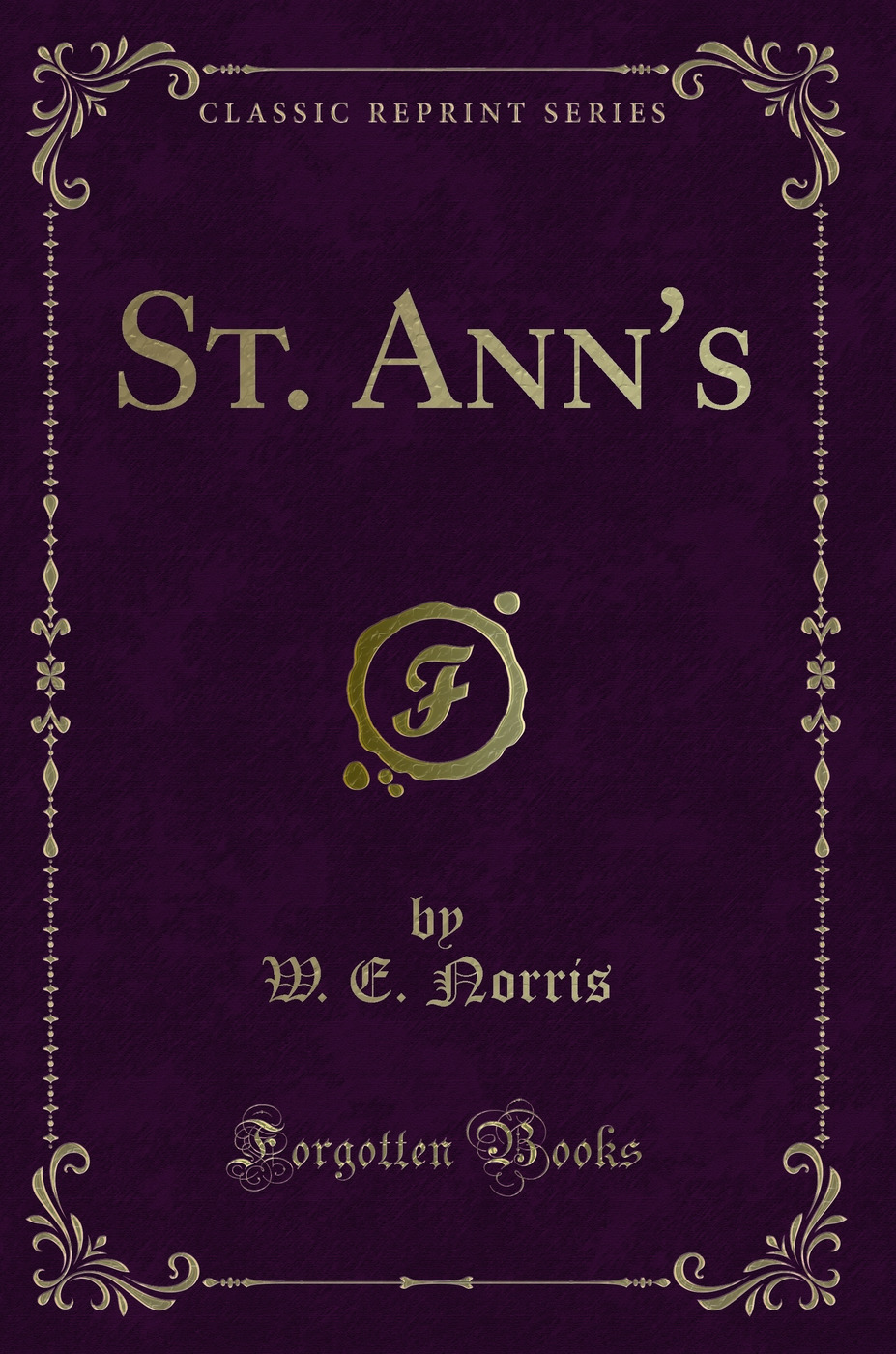 St. Ann's (Classic Reprint)