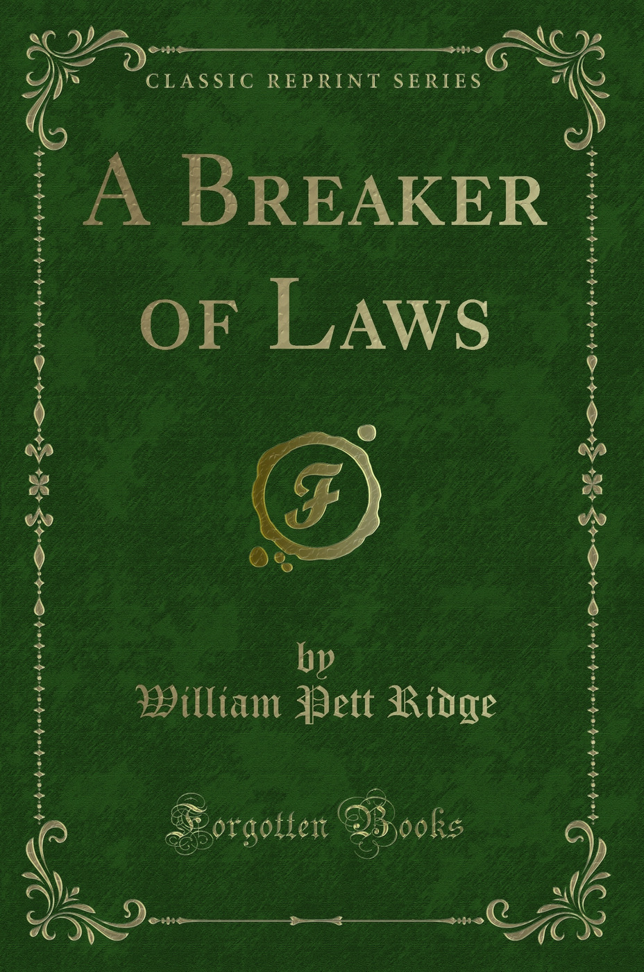 A Breaker of Laws (Classic Reprint)