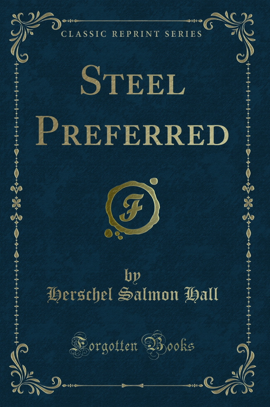 Steel Preferred (Classic Reprint)