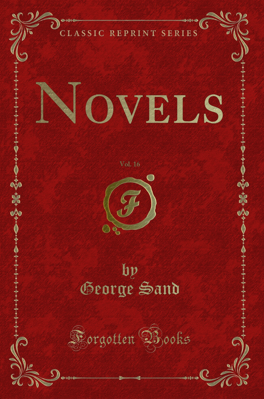 Novels, Vol. 16 (Classic Reprint)