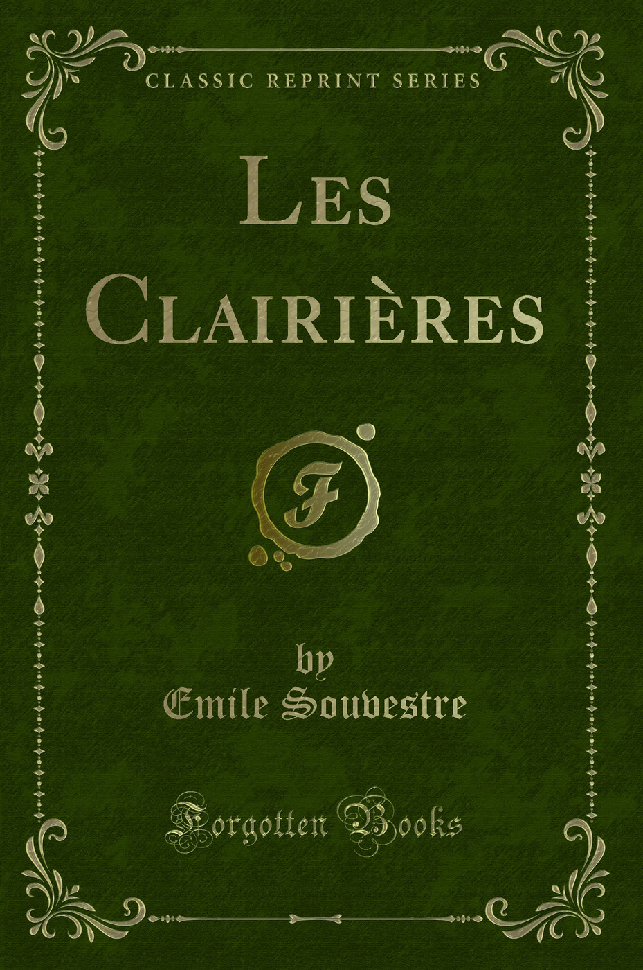 Les Clairières (Classic Reprint)