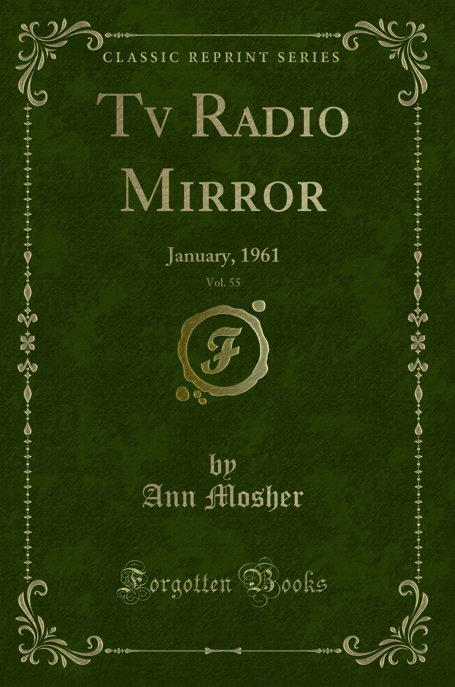 Tv Radio Mirror, Vol. 55: January, 1961 (Classic Reprint)