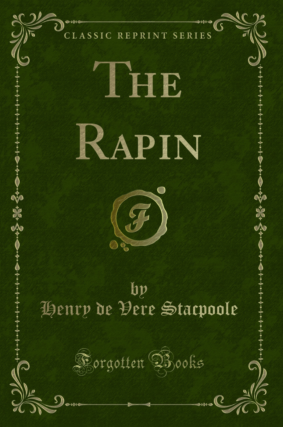 The Rapin (Classic Reprint)